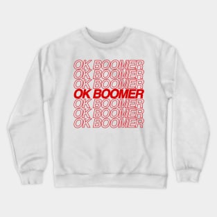 OK BOOMER Crewneck Sweatshirt